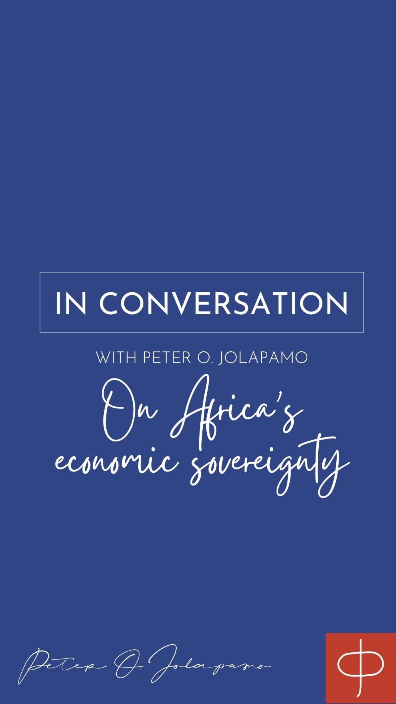 Peter O. Jolapamo on Africa's economic sovereignty
