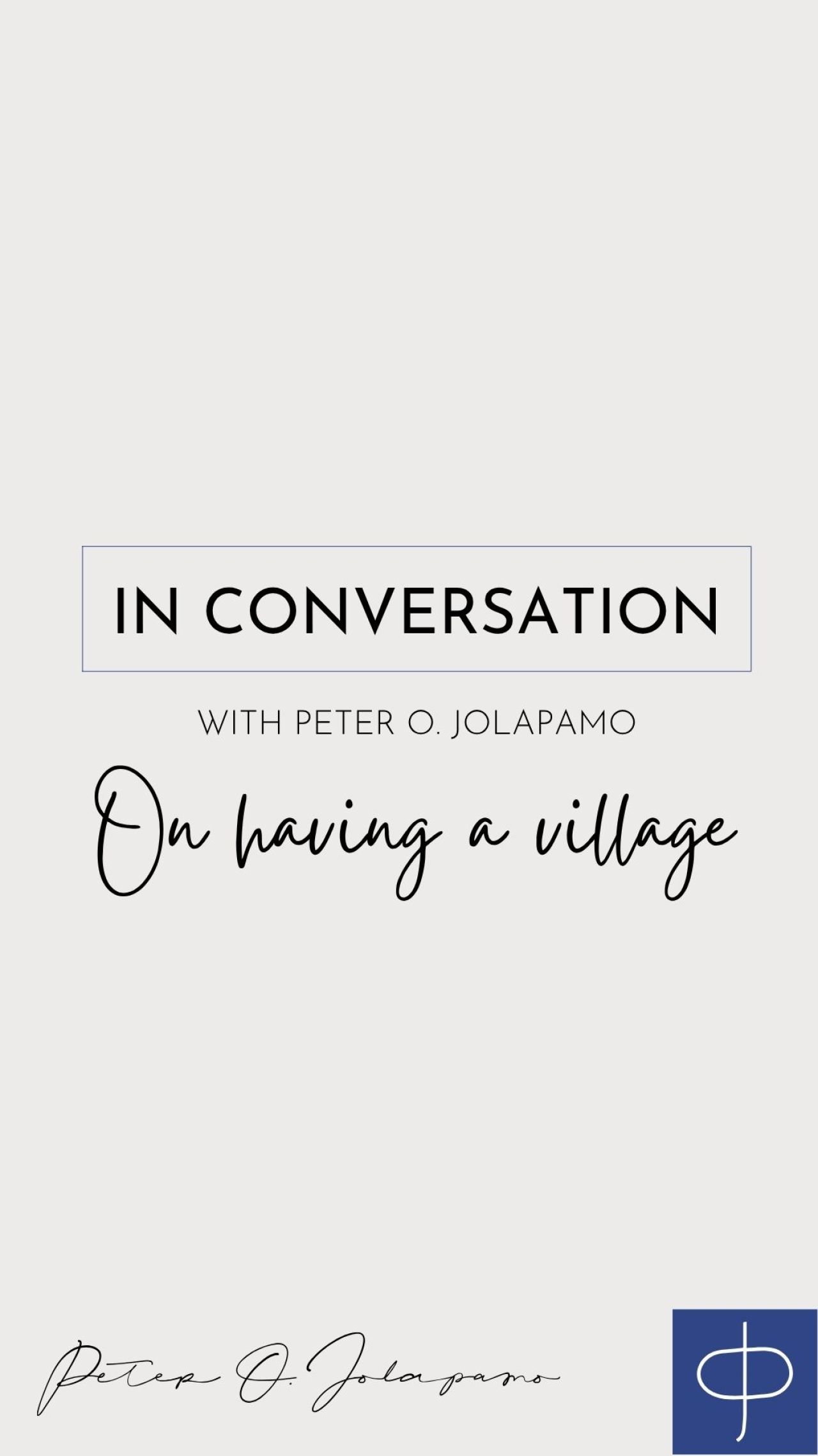 Peter O. Jolapamo on having a village