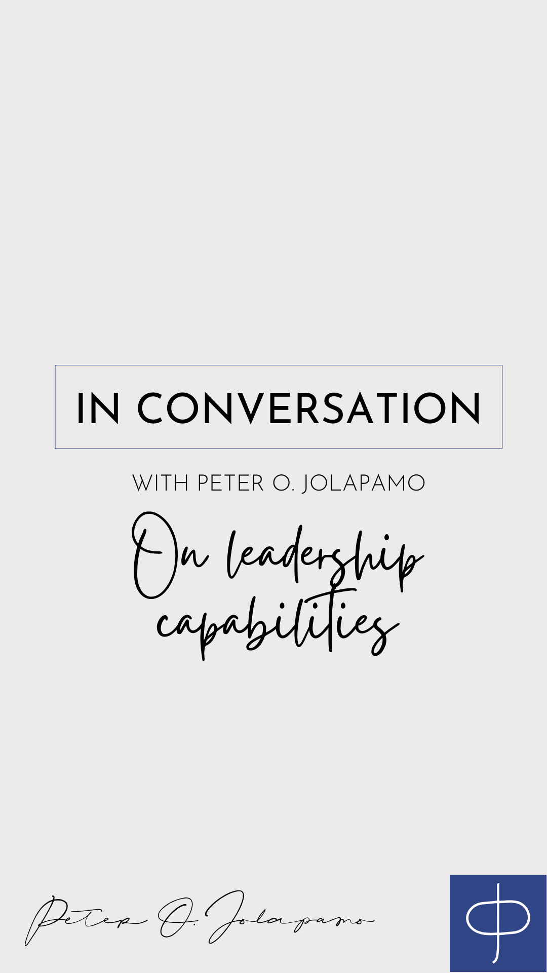 Peter O. Jolapamo on leadership capabilities