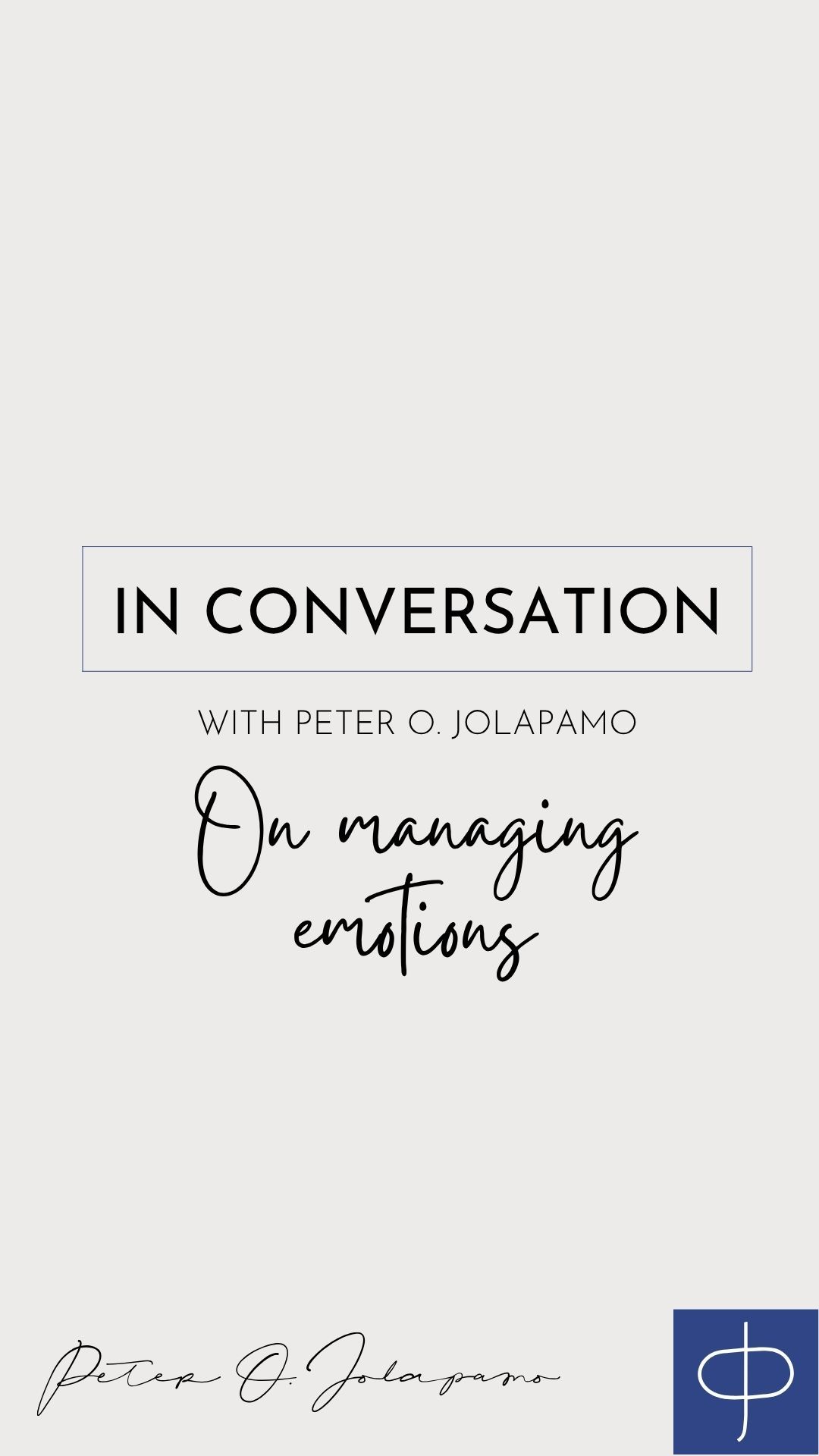 Peter O. Jolapamo on managing emotions
