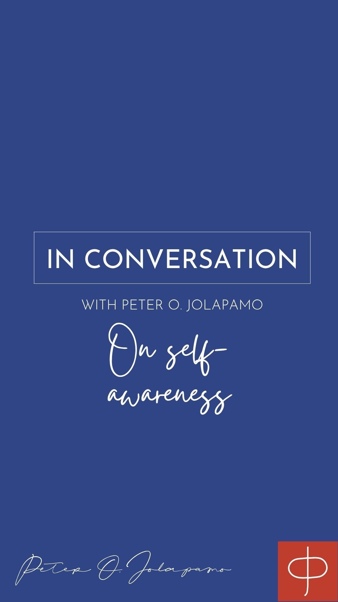 Peter O. Jolapamo on self-awareness