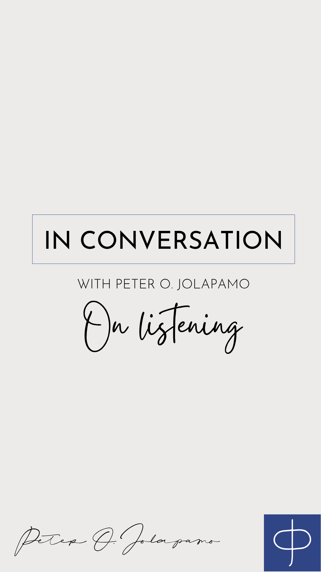 Peter O. Jolapamo on listening