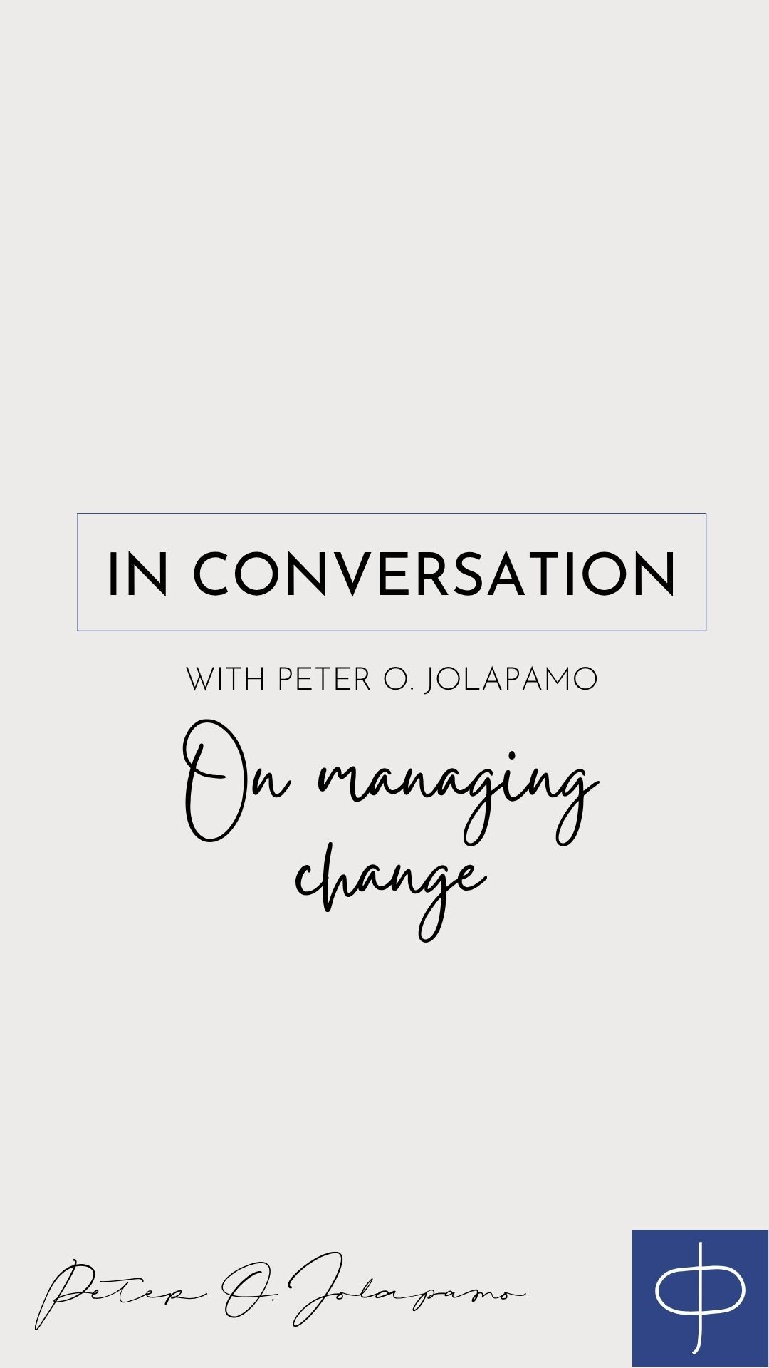 Peter O. Jolapamo on managing change